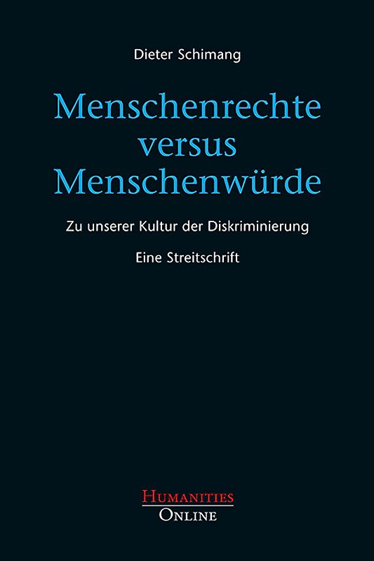Menschenrechte versus Menschenwürde