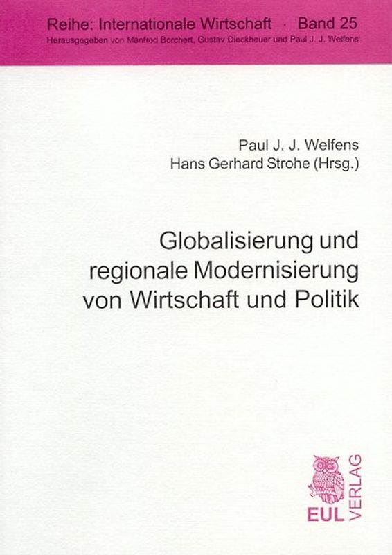Globalisierung und regionale Modernisierung von Wirtschaft und Politik