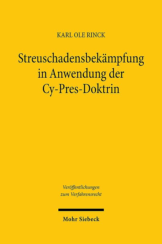 Streuschadensbekämpfung in Anwendung der Cy-Pres-Doktrin