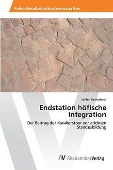 Endstation höfische Integration
