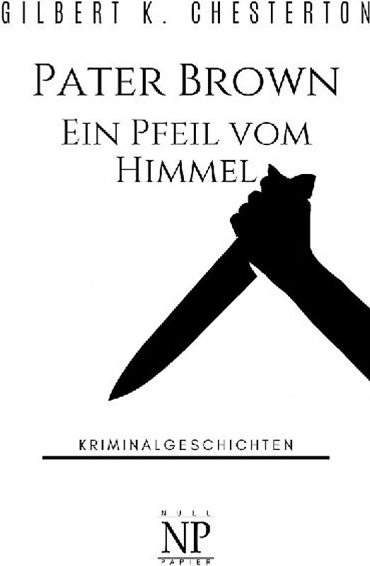 Pater Brown - Ein Pfeil vom Himmel