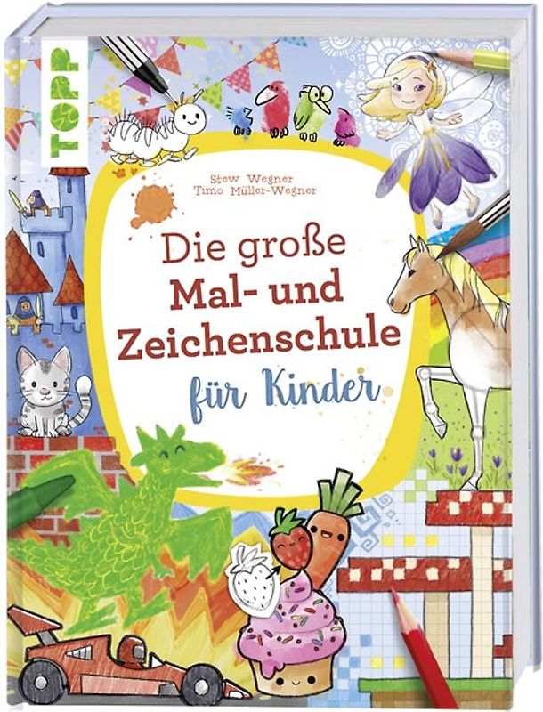 Die große Mal- und Zeichenschule für Kinder