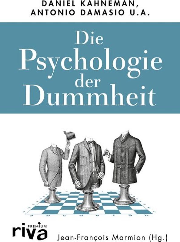 Die Psychologie der Dummheit