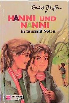 Hanni und Nanni in tausend Nöten