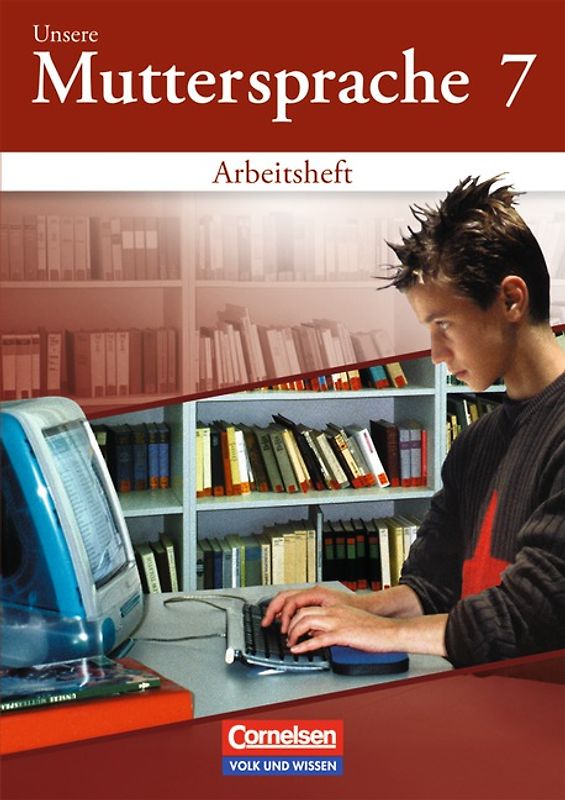 Unsere Muttersprache - Sekundarstufe I - Östliche Bundesländer und Berlin 2001 - 7. Schuljahr