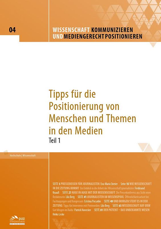 Wissenschaft kommunizieren und mediengerecht positionieren - Heft 4