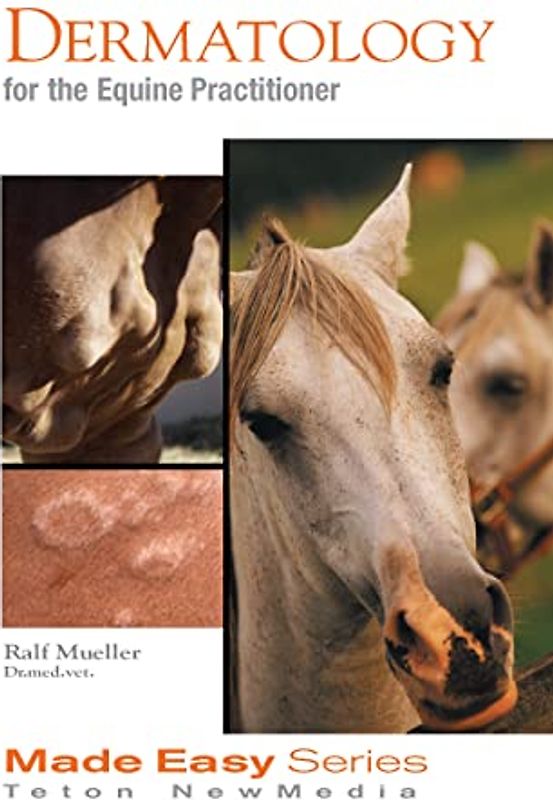 Dermatology for the Equine Practitioner (Made Easy Series)