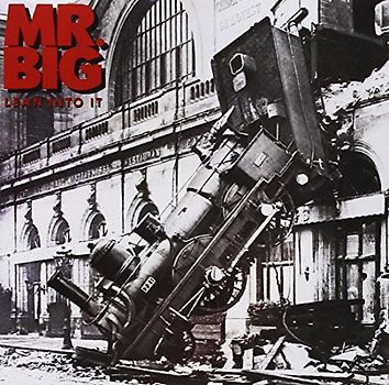 Mr.Big - Lean into it