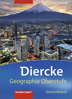 Diercke Geographie Oberstufe - Ausgabe 2014 für das G9 in Schleswig-Holstein
