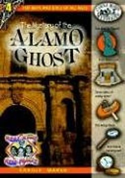 The Mystery of the Alamo Ghost (Real Kids! Real Places!) - Marsh, Carole