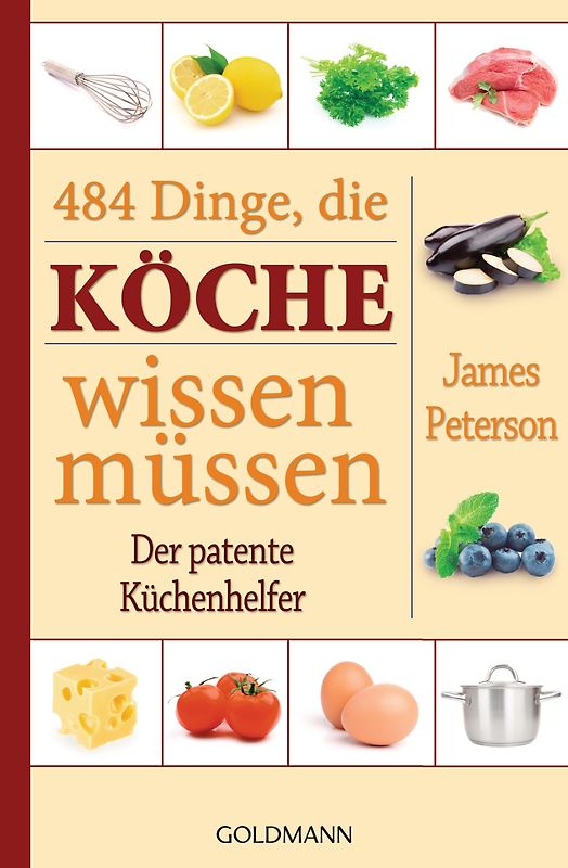 484 Dinge, die Köche wissen müssen