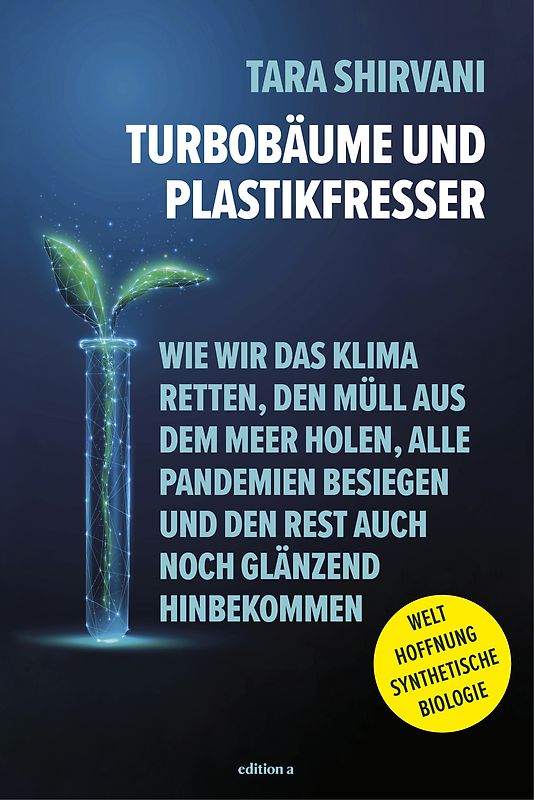 Plastikfresser und Turbobäume