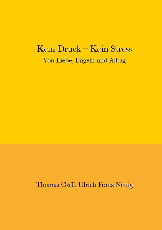 Kein Druck - Kein Stress