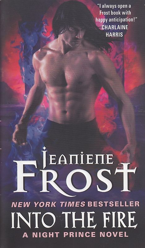 Into the Fire: A Night Prince Novel - Jeaniene Frost [Paperback]