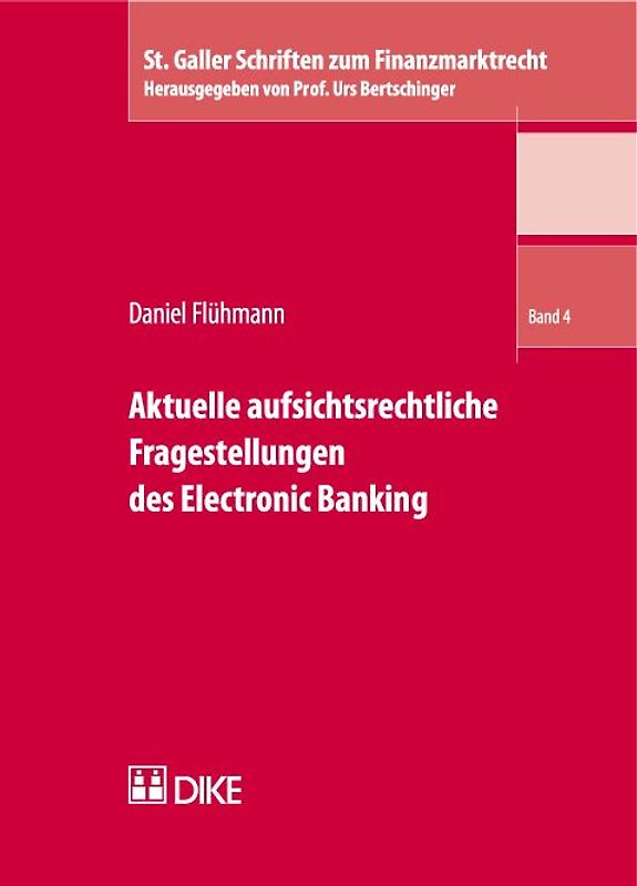 Aktuelle aufsichtsrechtliche Fragestellungen des Electronic Banking