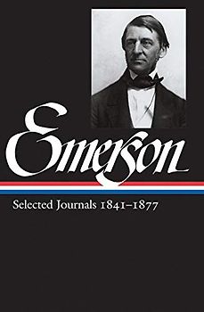 Ralph Waldo Emerson: Selected Journals 1841-1877 (Library of America) - Ralph Waldo Emerson