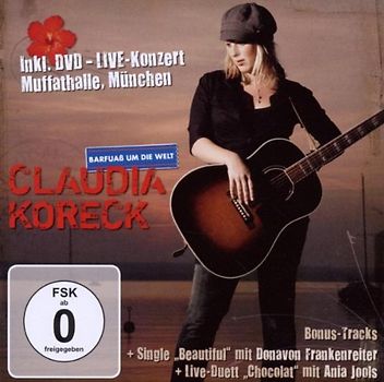 Claudia Koreck - Barfuass Um die Welt