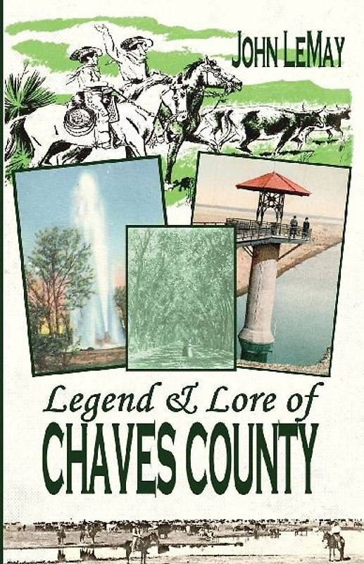 Legend & Lore of Chaves County