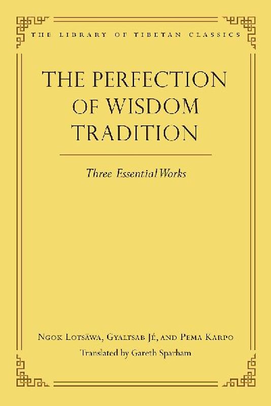 The Perfection of Wisdom Tradition