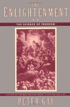 The Enlightenment: The Science of Freedom: The Science of Freedom v. 2 - Peter Gay
