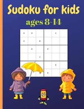 Sudoku for kids age 8-14: 3 grid sizes ranging from easy-medium. 4x4.6x6.9x9. For kids 8,9,10,11,12,13,14