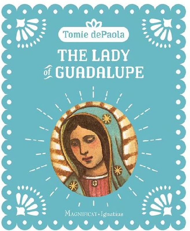 The Lady of Guadalupe