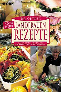 Noch mehr Landfrauenrezepte