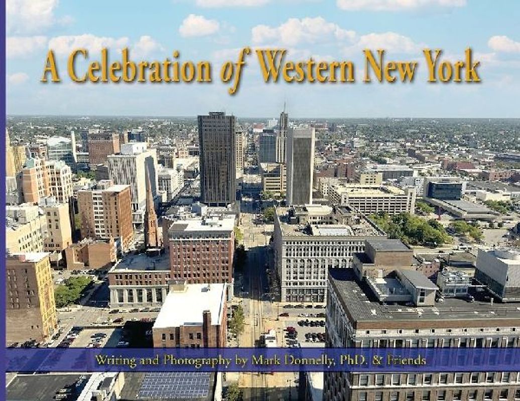 A Celebration of Western New York - There's so much to love