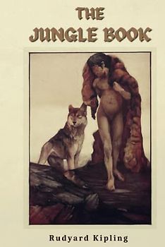 The Jungle Book: Illustrated First Edition