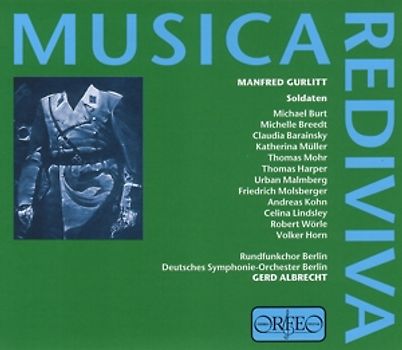 Burt - Musica Rediviva - Manfred Gurlitt (Soldaten)