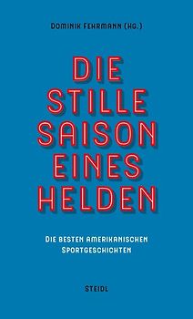 Die stille Saison eines Helden