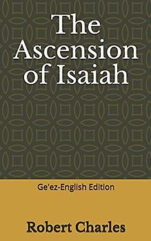 The Ascension of Isaiah: Ge'ez-English Edition