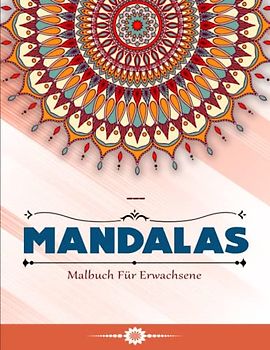 TRAUMMANDALA. Malbuch Für Erwachsene - Stress Abbauen: 50 Wunderschöne Anti Stress Mandalas Für Erwachsene | Mein Allererstes Ausmalbuch