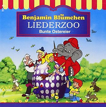 Benjamin Blümchen - Benjamin Blümchen - Liederzoo: Bunte Ostereier