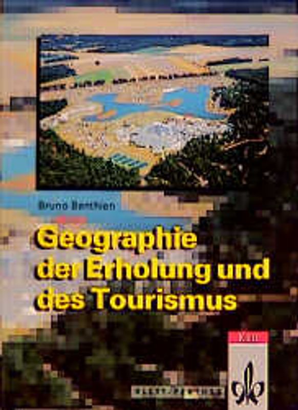 Geographie der Erholung und des Tourismus
