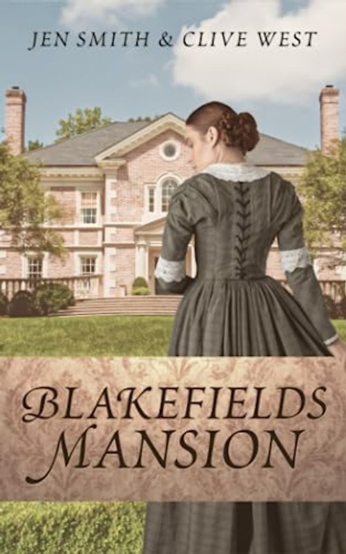 Blakefields Mansion - A Victorian Romance