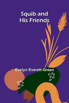 Squib and His Friends