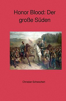 Honor Blood: Der große Süden