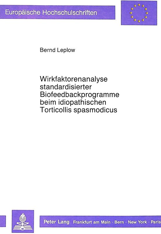 Wirkfaktorenanalyse standardisierter Biofeedbackprogramme beim idiopathischen Torticollis spasmodicus