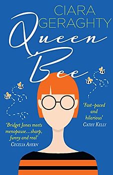 Queen Bee: The sharp and funny new novel on menopause, midlife and family from the bestselling author
