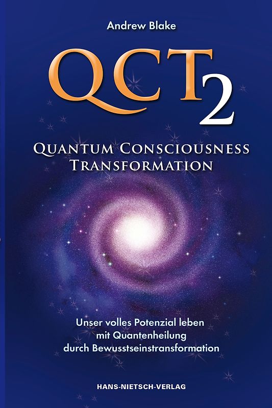 QCT 2 - Quantum Consciousness Transformation
