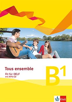 Tous ensemble - Fit für DELF B1