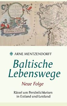 Baltische Lebenswege Neue Folge