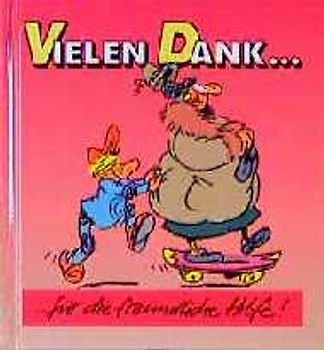 Vielen Dank... für die freundliche Hilfe!