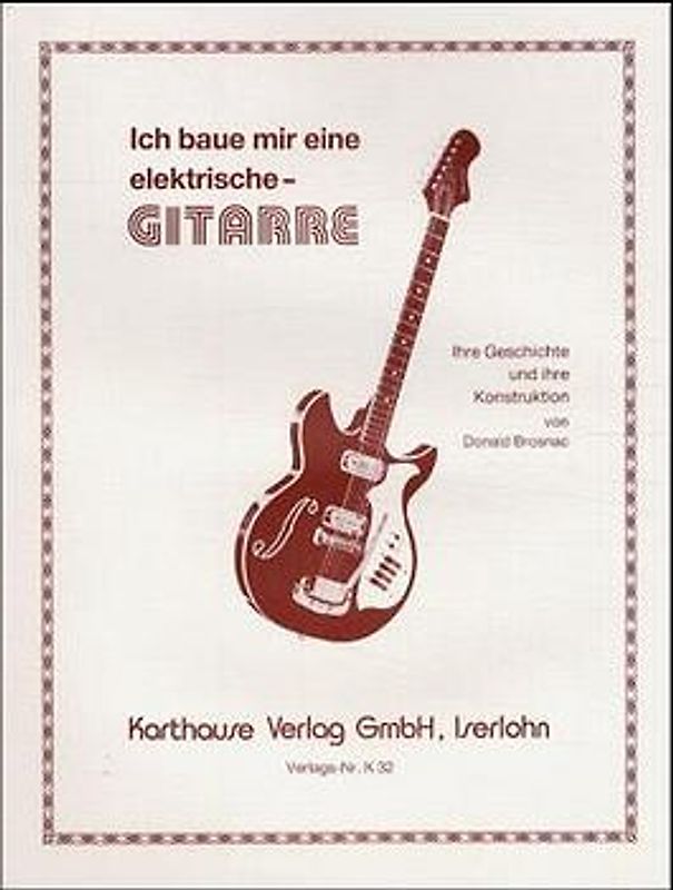 Ich baue mir eine Gitarre
