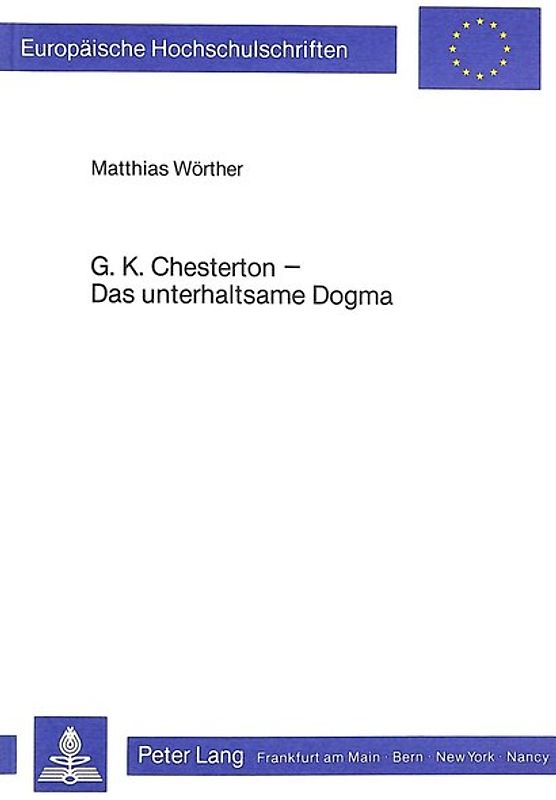 G.K. Chesterton - Das unterhaltsame Dogma