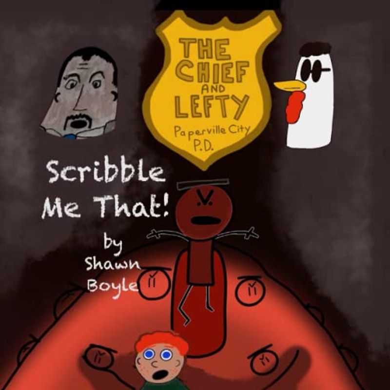 The Chief & Lefty: Scribble Me That! (The Chief and Lefty, Band 12)