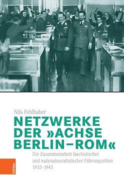 Netzwerke der „Achse Berlin–Rom“