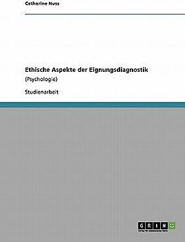 Ethische Aspekte der Eignungsdiagnostik