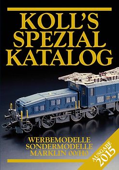 Koll's Spezialkatalog Märklin 00/H0 2015